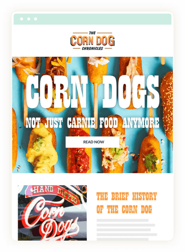 The Corn Dog Email Marketing Newsletter