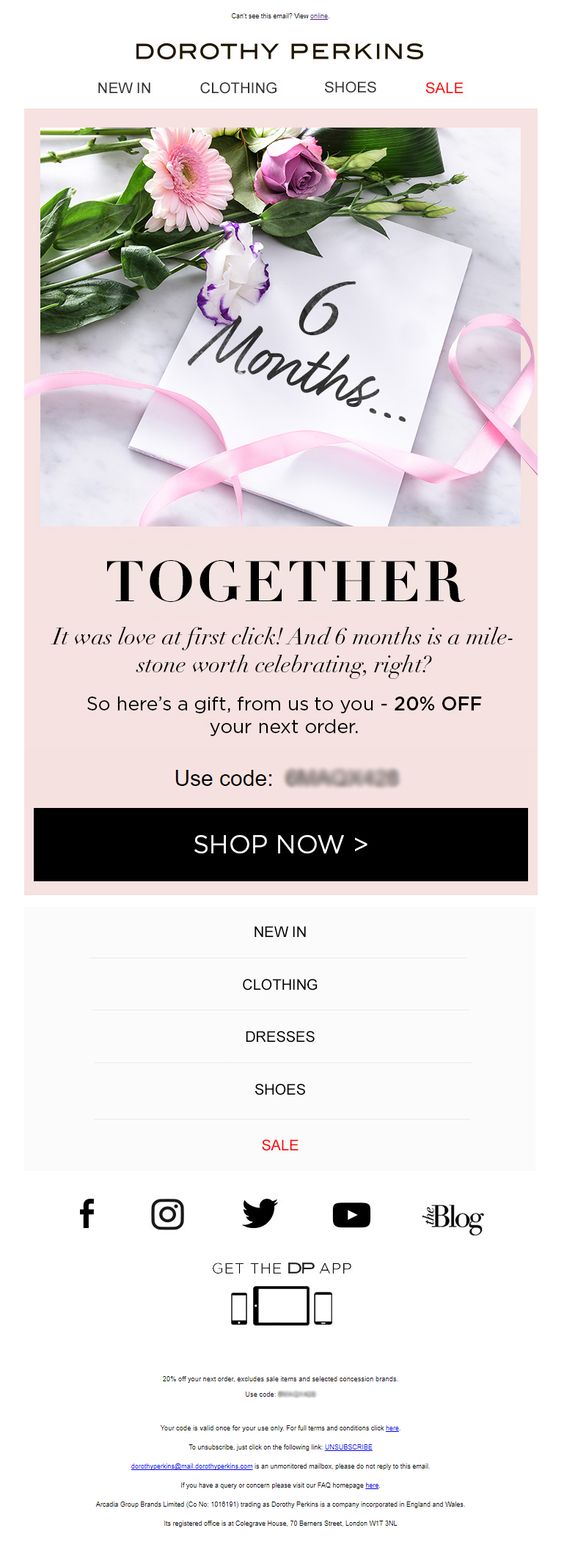 Dorothy Perkins does a beautiful job of turning this customer’s purchase into a celebration with this post-purchase email that was sent six months after the purchase was made.