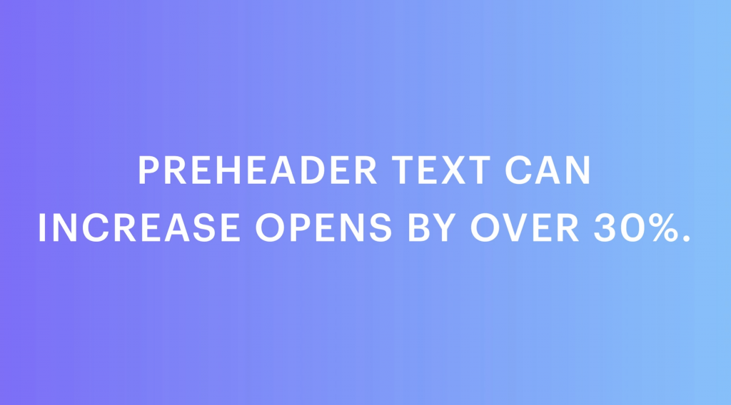 Why use preheader text?