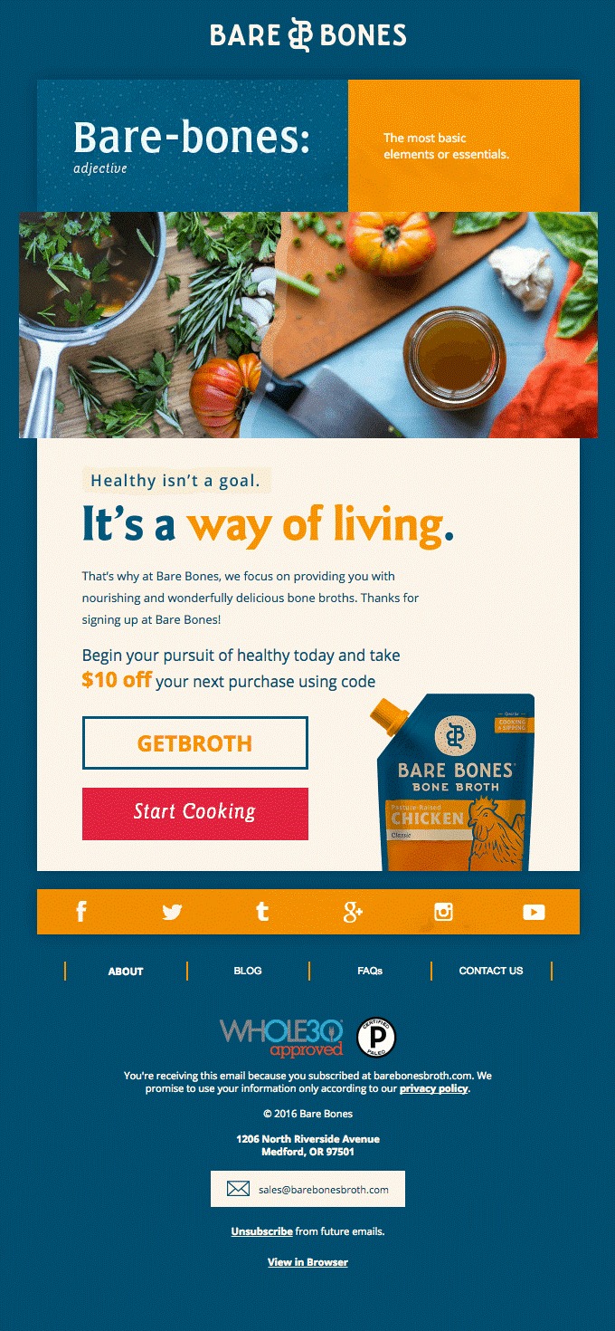While you may not want to think about users unsubscribing inside their welcome email, it’s required by law to allow users to opt-out at any time, easily.