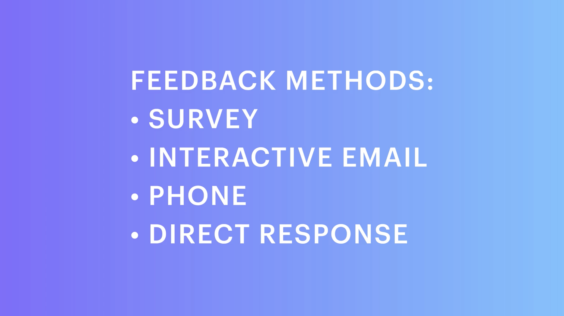 The graphic simply explains what the article is saying: You want to get customer feedback via email. You can ask for feedback through a customer satisfaction survey email, interactive email, phone, or direct response.
