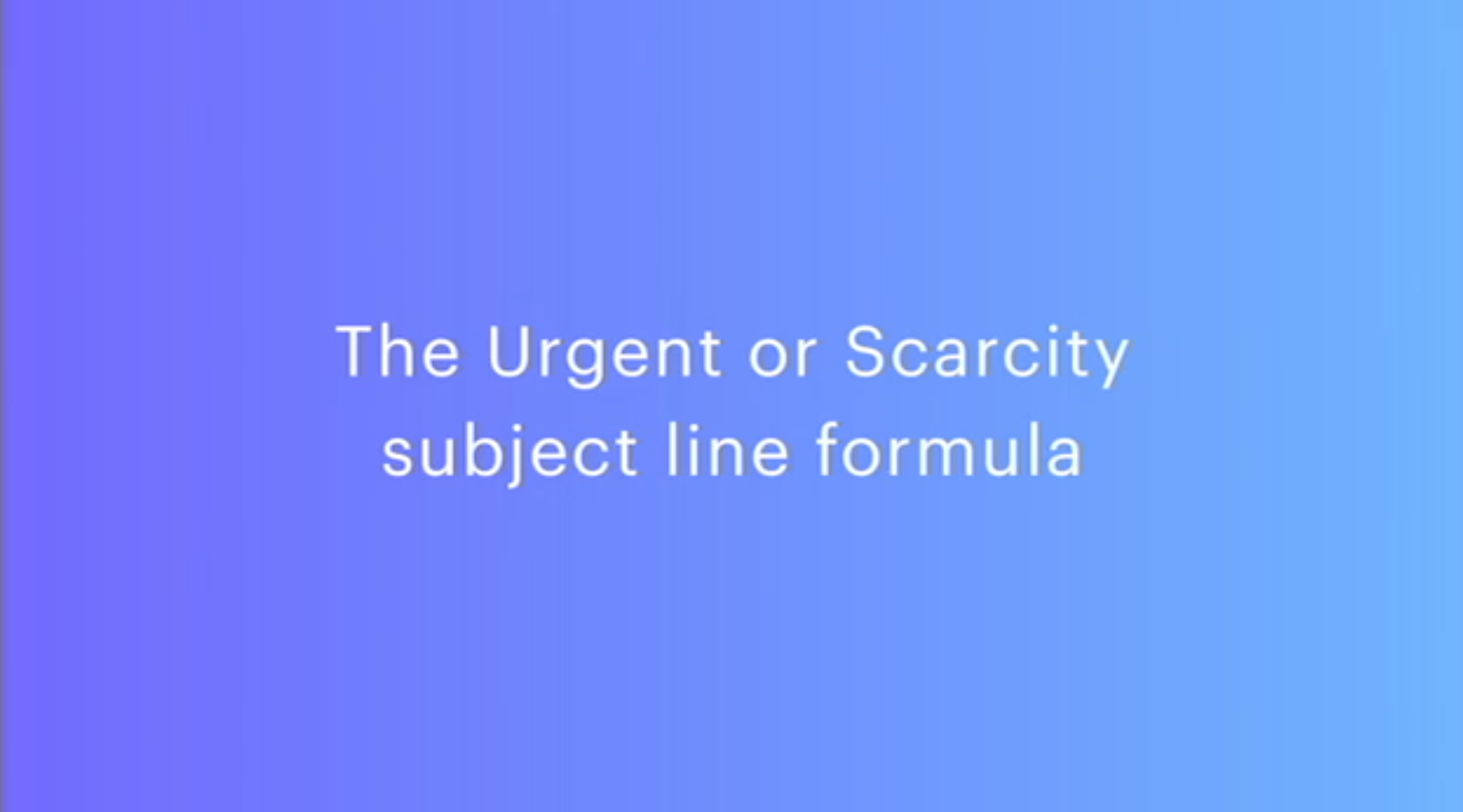 The scarcity subject line formula or the urgent subject line formula