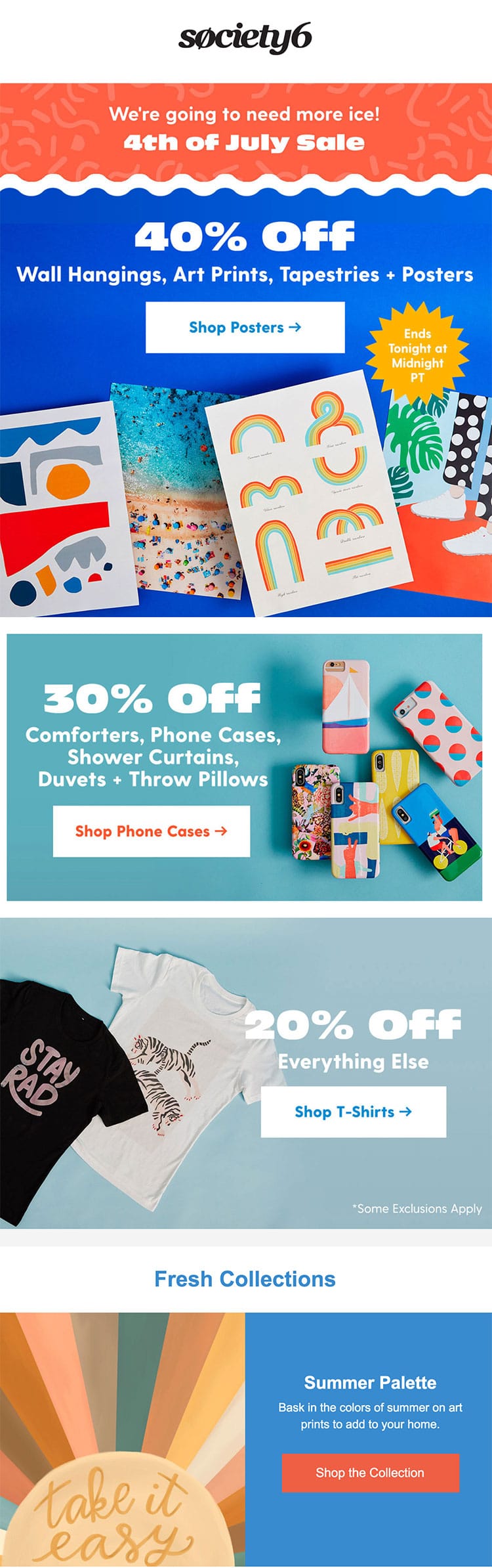 Consider this email from Society6 that mentions a number of holidays and events.