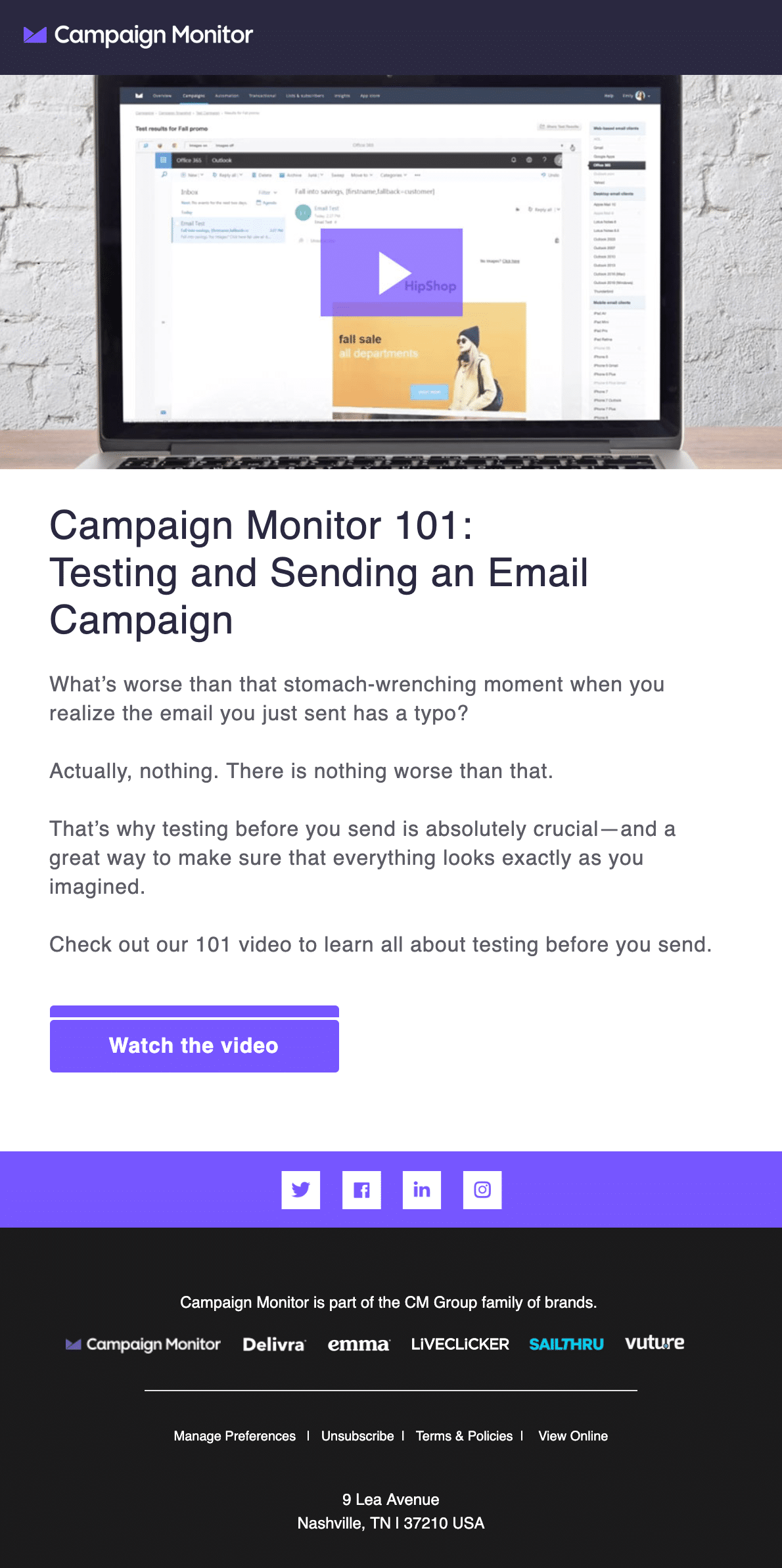 This email from Campaign Monitor uses a linkable thumbnail to make it simple for our subscribers to watch the video. 