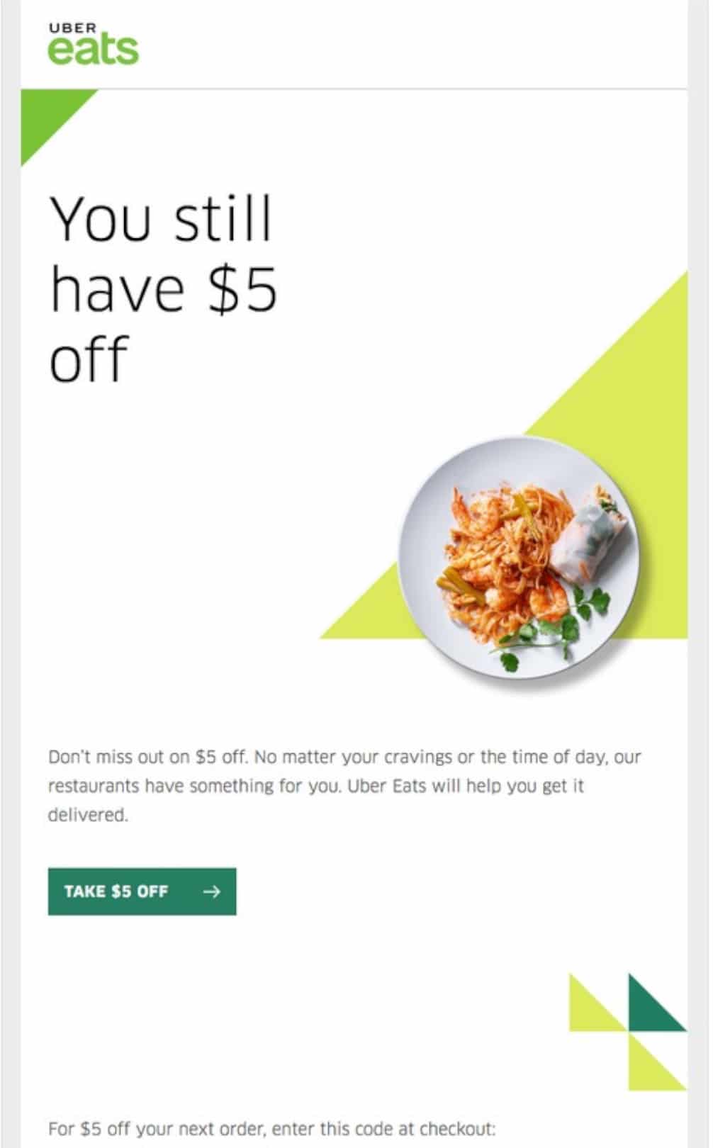 A bold CTA should be an important component of an incentive email.