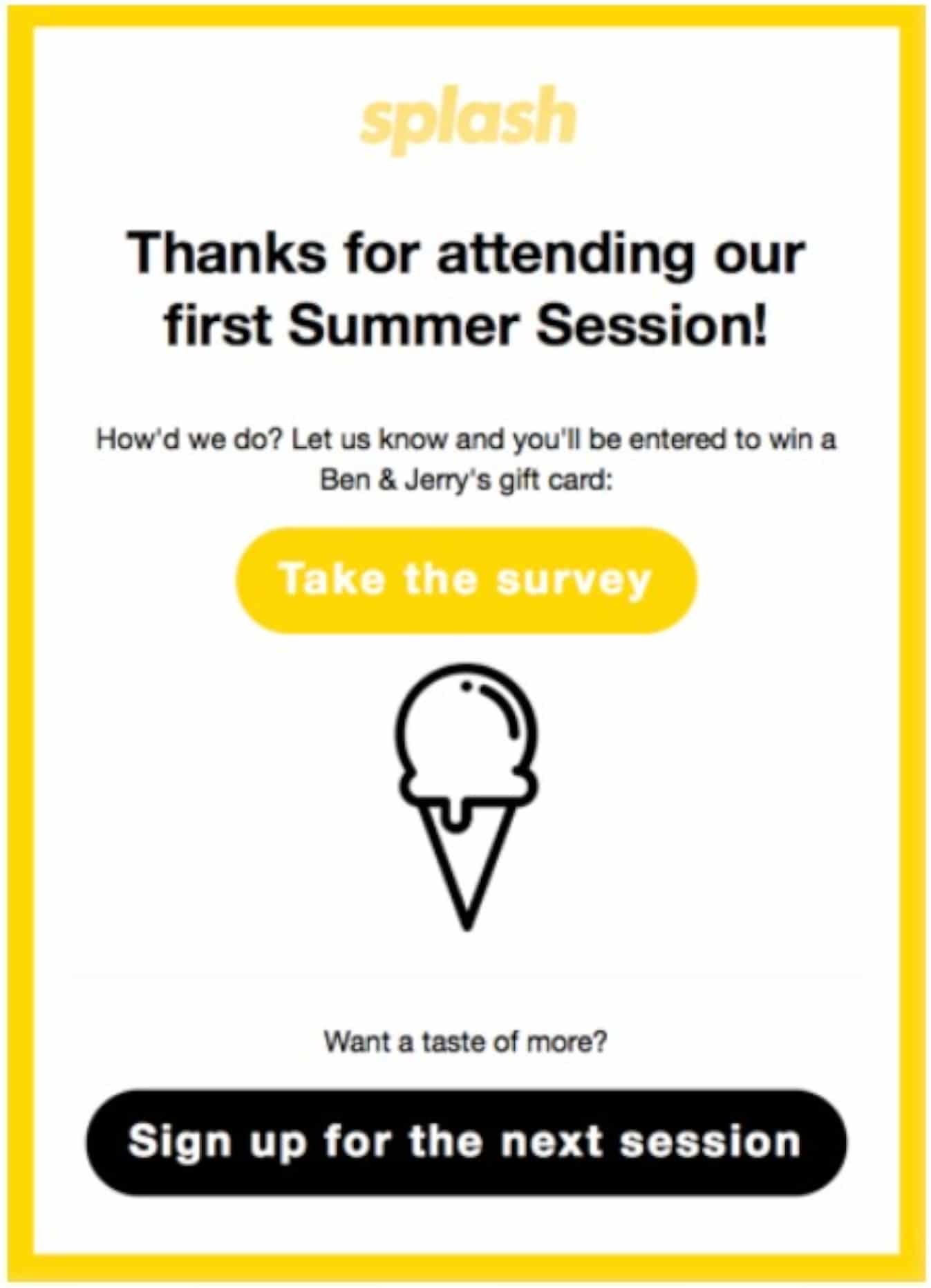 Use incentives to encourage attendees to fill out a post-webinar survey.